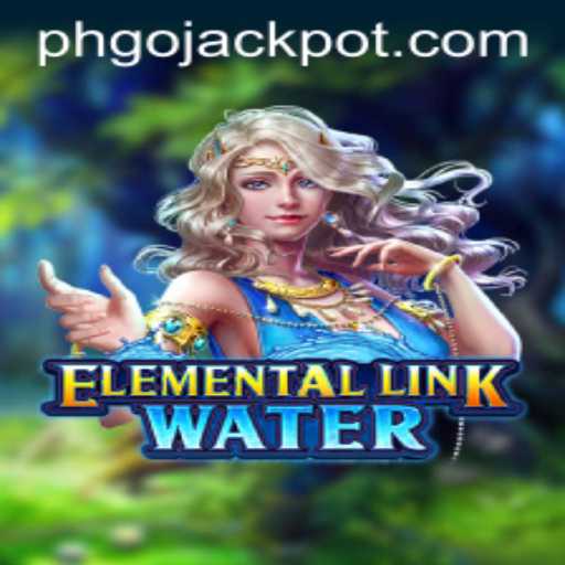 Exploring the Exciting World of ElementalLinkWater: A Dive into GoJackpot PH's Latest Gaming Experience